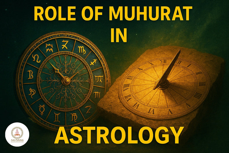 ROLE OF MUHURAT IN ASTROLOGY