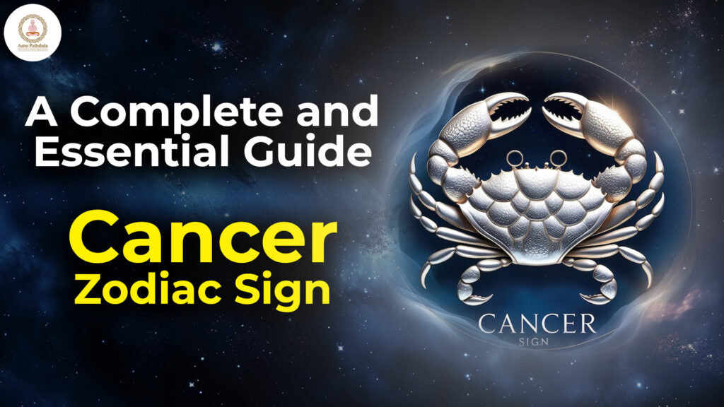 Cancer Zodiac: A Complete and Essential Guide