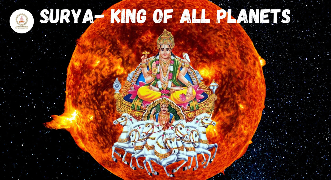 Surya : King of all Planets